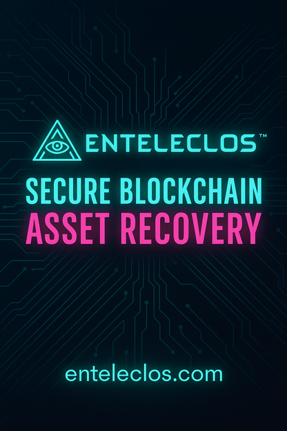 EnteleCLOS - Secure / Crypto Asset Recovery Inquiry / Evaluation Fee